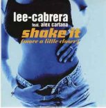 Lee Cabrera - Shake It (Move A Little Closer) (Dale Howard Remix)