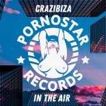 Crazibiza - In The Air (Original Mix)