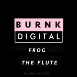 Frog - The Flute (Original Mix)