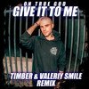 One True God - Give It To Me (Timber & Valeriy Smile Remix).