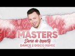 Masters - Serce Do Koperty (Dance 2 Disco Remix)