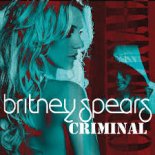 BRITNEY SPEARS - CRIMINAL (KEVIN A PERRY MAYFEEL EXTENDED REMIX)