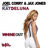 Joel Corry & Jax Jones feat. Kat DeLuna - Whine Out (ASIL Mashup)