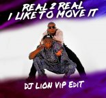 Reel 2 Real - I Like To Move It (DJ LiON ViP EdiT)