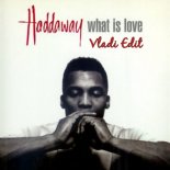 Haddaway - What Is Love (Vladi Edit)