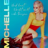 Michelle - Und Heut Nacht Will Ich Tanzen (Version 2022)