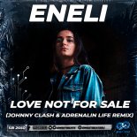Eneli - Love Not for Sale (Johnny Clash & Adrenalin Life Radio Edit)