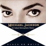 Michael Jackson - Black Or White (Dj KaktuZ Atmospheric Remix)