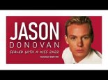 JASON DONOVAN - SEALED WITH A KISS 2K22 (TheReMiXeR SHORT RMX)