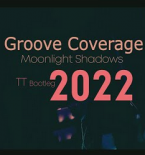 Groove Coverage - Moonlight Shadows 2022 (TT Bootleg)