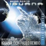 Mauro Picotto - Iguana (Don Paolo Remix)
