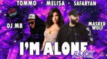 TOMMO feat MELISA - I'M ALONE (Safaryan Remix) 2022