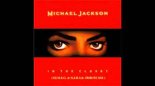MICHAEL JACKSON – In the Closet (DJ M.E.G. & N.E.R.A.K. TRIBUTE MIX)