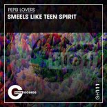 Pepsi Lovers - Smells Like Teen Spirit (Richard Grey & Lissat Mix)