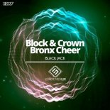 Block & Crown, Bronx Cheer - Black Jack (Original Mix)