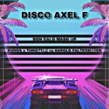 Kungs x Throttle vs. Harold Faltermeyer - Disco Axel (Don Calo Mashup)