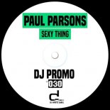 Paul Parsons - Sexy Thing (Original Mix)