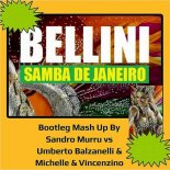Bellini - Samba de Janeiro (Sandro Murru vs. Umberto Balzanelli & Michelle & Vincenzino Mash Edit)