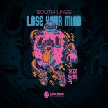 South Lines - Lose Your Mind (Extended Mix)