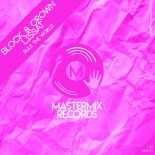 Block & Crown, Lissat - Rule The World (Original Mix)
