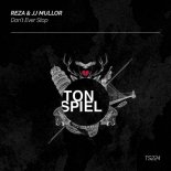 Reza & JJ Mullor - Don't Ever Stop (Extended Mix)