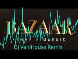 KSHMR & MARNIK - Bazaar ( Dj VainHouse Remix )