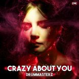 DrumMasterz - Crazy About You (Extended Mix)