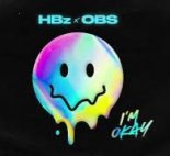 HBz & OBS - I'm Okay (Extended Mix)