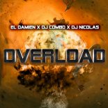 EL DAMIEN & DJ COMBO & DJ NICOLAS - Overload (Extended Mix)