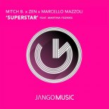 Mitch B. x Zen x Marcello Mazzoli feat. Martina Feeniks - Superstar (Radio Edit)