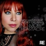 Nick Harvey, Audrey Callahan - No More Heartache (Guy Scheiman Remix)