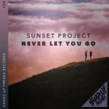 Sunset Project - Never Let You Go