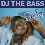 DJ The Bass - Baby (Radio Cut)