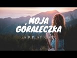 PrzeBOY - Moja Góraleczka (Fair Play Remix)