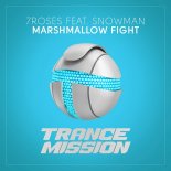 7ROSES feat. Snowman - Marshmallow Fight (Extended Mix)