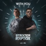 Strixter & Ryptox - With You (Extended Mix)