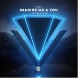Yves V Feat. FAST BOY - Imagine Me & You
