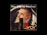 Voy Anuszkiewicz - Nie Warto Kochać