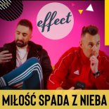 Effect -  Miłość Spada z Nieba (Dziqenss Remix) 2022
