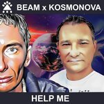 Beam & Kosmonova - Help Me (Extended Mix)