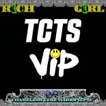 TCTS & CHAMELEON LIME WHOOPIEPIE - Rich Girl (VIP Mix)