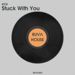 Kice - Stuck With You (Extended Mix)