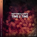 Naptone & Grrtz - Time 2 Time (Extended Mix)