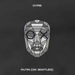 Cypis - Putin (OX Bootleg)