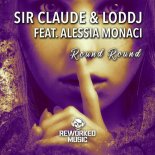 Sir Claude & Loddj Feat. Alessia Monaci - Round Round (Andyrave Extended Mix)