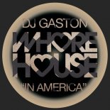 DJ Gaston - In America (Original Mix)