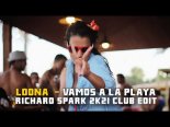 Loona - Vamos a La Playa (Richard Spark 2k21 Club Edit)