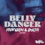 Imanbek & Byor feat. Akon - Belly Dancer (ASIL Mashup)