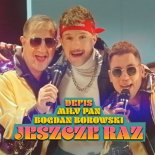 Defis & MiłyPan & Bogdan Borowski - Jeszcze Raz (DJ WALU BOOTLEG) 2022