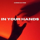 Chris Davids - In Your Hands (Radio Edit)
